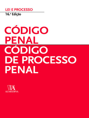 cover image of Código Penal e Código de Processo Penal--16ª Edição